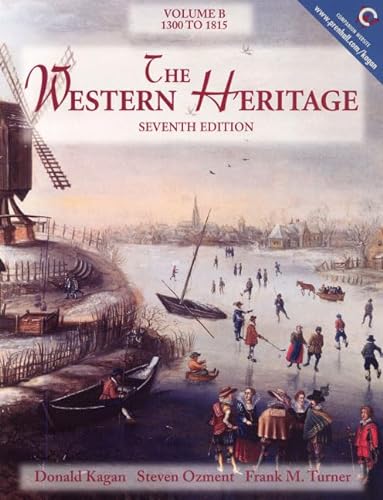 Stock image for The Western Heritage : 1300-1815 (Vol. B), 7th for sale by a2zbooks