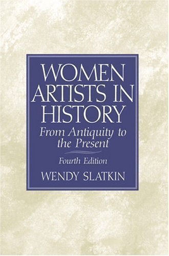 Stock image for Women Artists in History: From Antiquity to the Present for sale by SecondSale