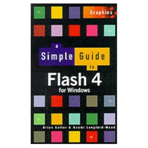 Beispielbild fr Simple Guide to Flash 4 (Simple Guides) zum Verkauf von Goldstone Books