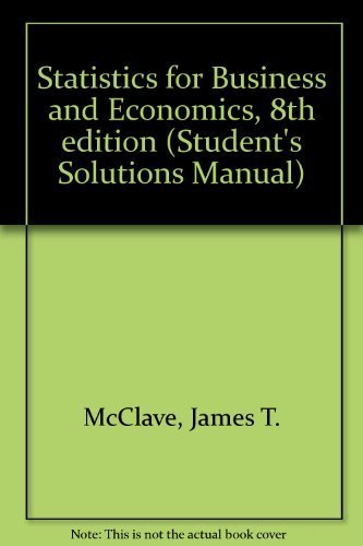 9780130274229: Statistics for Business and Economics, 8th edition (Student's Solutions Manual)
