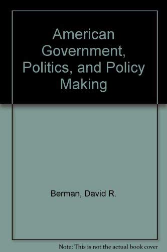 Stock image for Political Government : Politics and Policy Making for sale by Better World Books