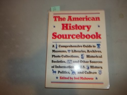 Imagen de archivo de The American History Sourcebook a la venta por Better World Books