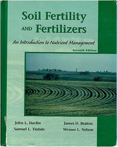 Beispielbild fr Soil Fertility and Fertilizers: An Introduction to Nutrient Management zum Verkauf von Goodbooks Company