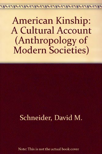 9780130278470: American Kinship: A Cultural Account (Anthropology of Modern Societies S.)