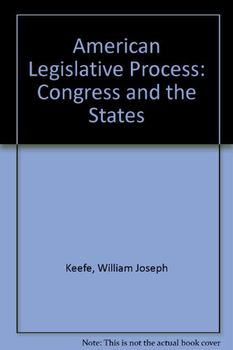 Stock image for The American legislative process : congress and the States. 7. Ed. for sale by Wissenschaftliches Antiquariat Kln Dr. Sebastian Peters UG