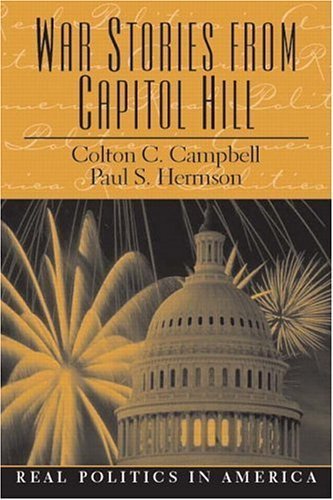 9780130280886: War Stories from Capitol Hill (Real Politics in America)