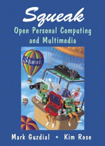 Stock image for Squeak: Open Personal Computing and Multimedia for sale by ThriftBooks-Dallas