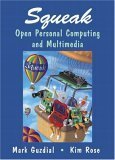 9780130280916: Squeak: Open Personal Computing and Multimedia