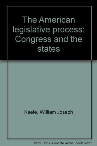 9780130280923: The American legislative process: Congress and the States