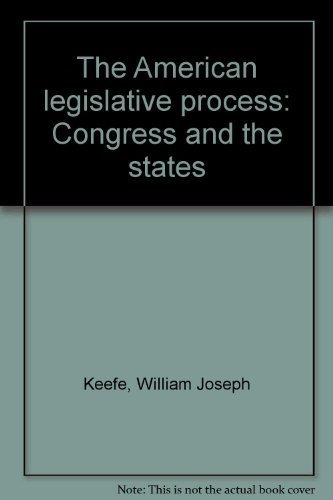 9780130280923: The American legislative process: Congress and the states