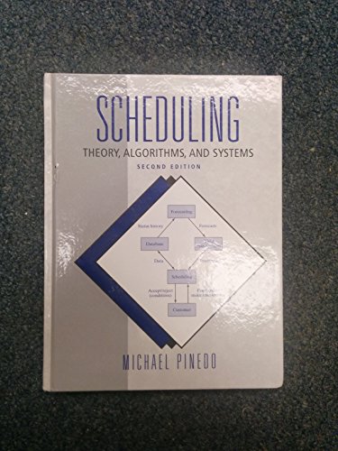 Beispielbild fr Scheduling: Theory, Algorithms, and Systems (2nd Edition) zum Verkauf von BooksRun