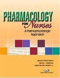 Imagen de archivo de Pharmacology for Nurses: A Pathophysiologic Approach a la venta por SecondSale