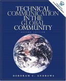 Technical Communication in the Global Community (2nd Edition) - Andrews, Deborah C.