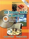 Stock image for 3D Studio MAX in Motion for sale by Majestic Books