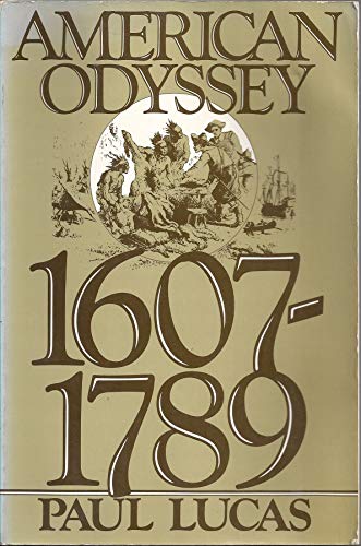 Beispielbild fr American Odyssey, 1607-1789 zum Verkauf von Hedgehog's Whimsey BOOKS etc.