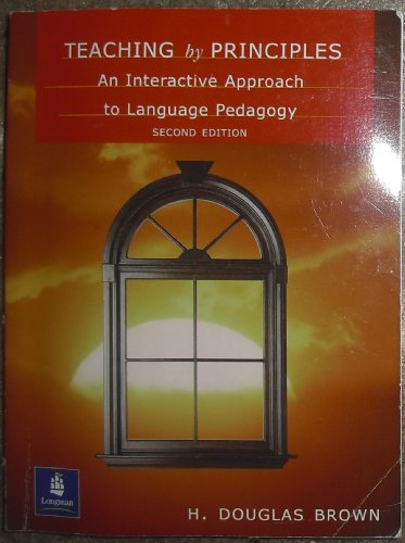 Stock image for Teaching by Principles: An Interactive Approach to Language Pedagogy for sale by ThriftBooks-Atlanta