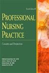 Beispielbild fr Professional Nursing Practice : Concepts and Perspectives zum Verkauf von Better World Books