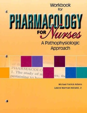 Beispielbild fr Workbook For Pharmacology For Nurses: A Pathophysiologic Approach zum Verkauf von Irish Booksellers