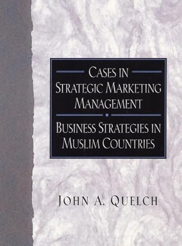 Stock image for Cases in Strategic Marketing Management: Business Strategies in Muslim Countries for sale by BookHolders