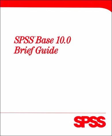 Beispielbild fr Spss Base 10.0: Brief Guide zum Verkauf von UHR Books