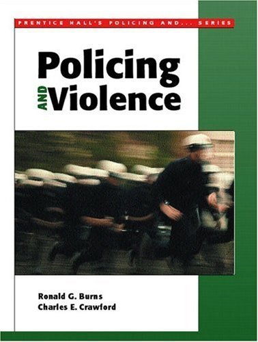 9780130284372: Policing and Violence (Prentice Hall's Policing and ... Series)