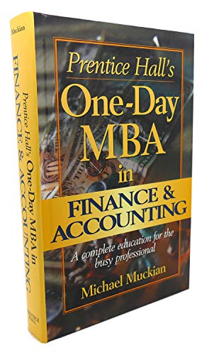 Imagen de archivo de Prentice Hall's One-Day MBA in Finance & Accounting a la venta por BookHolders