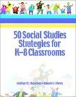 Stock image for 50 Social Studies Strategies for K-8 Classrooms for sale by Irish Booksellers