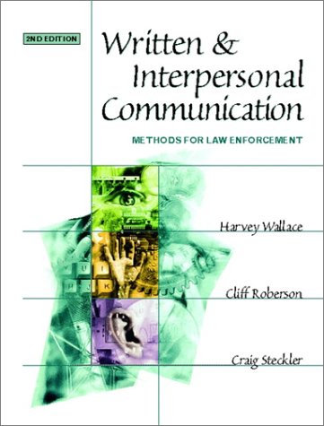 Stock image for Written and Interpersonal Communication: Methods for Law Enforcement (2nd Edition) for sale by Stories & Sequels