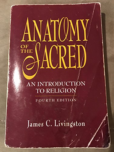 Stock image for Anatomy of the Sacred : An Introduction to Religion for sale by Better World Books