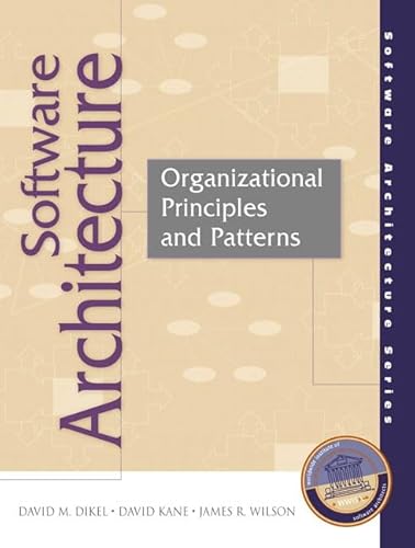 Imagen de archivo de Software Architecture: Organizational Principles and Patterns a la venta por SecondSale