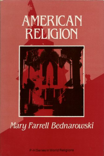 Beispielbild fr American Religion: A Cultural Perspective (Prentice-Hall Series in World Religions) zum Verkauf von Wonder Book