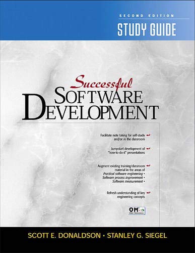 Successful Software Development (9780130291479) by Donaldson, Scott E.; Siegel, Stanley G.