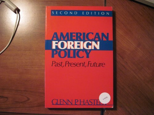 9780130292575: American Foreign Policy: Past, Present, Future