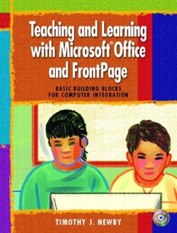 Stock image for Teaching and Learning With Microsoft Office and Frontpage: Basic Building Blocks for Computer Integration for sale by HPB-Red