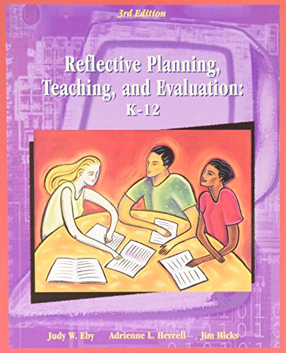 Beispielbild fr Reflective Planning, Teaching and Evaluation: K-12 zum Verkauf von ThriftBooks-Dallas