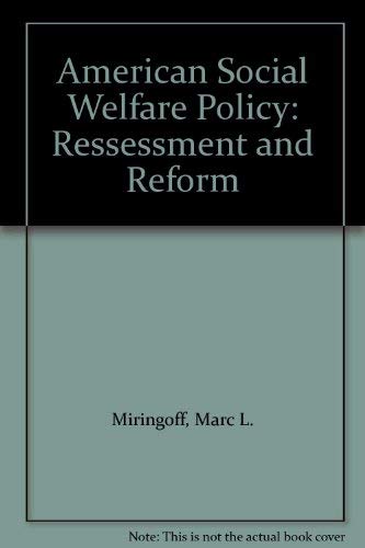 Beispielbild fr American Social Welfare Policy: Ressessment and Reform zum Verkauf von Wonder Book