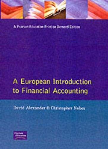 A European Introduction to Financial Accounting (9780130302069) by Nobes, Christopher; Alexander, David