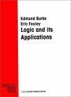 Logic and Its Applications (9780130302632) by Burke, Edmund; Foxley, Eric