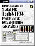 9780130303684: Hands-On Exercise Manual for LabVIEW Programming, Data Acquisition and Analysis