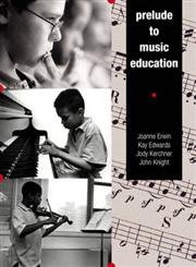 Beispielbild fr Prelude to Music Education zum Verkauf von Jenson Books Inc