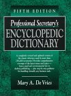 Imagen de archivo de Professional Secretary's Encyclopedic Dictionary a la venta por SecondSale