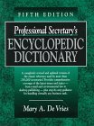 Stock image for Professional Secretary's Encyclopedic Dictionary for sale by SecondSale