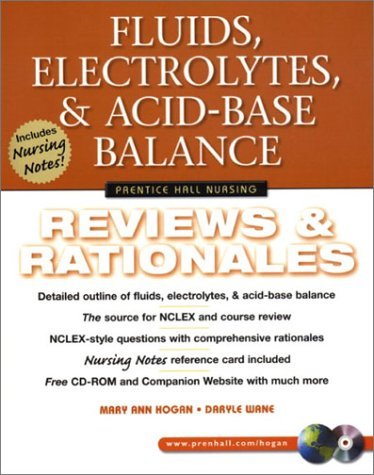 Beispielbild fr Fluids, Electrolytes, and Acid-Base Balance: Reviews Rationales (Prentice Hall Nursing Reviews Rationales) zum Verkauf von Goodwill Books
