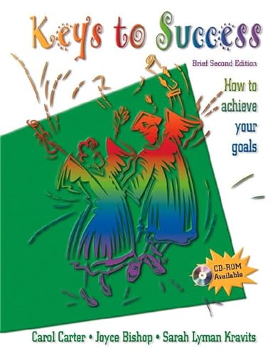 Beispielbild fr Keys to Success: How to Achieve Your Goals (Brief 2nd Edition) zum Verkauf von Wonder Book