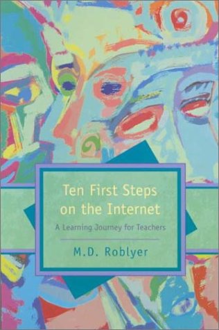 Stock image for Ten First Steps on the Internet: A Learning Journey for Teachers for sale by RiLaoghaire