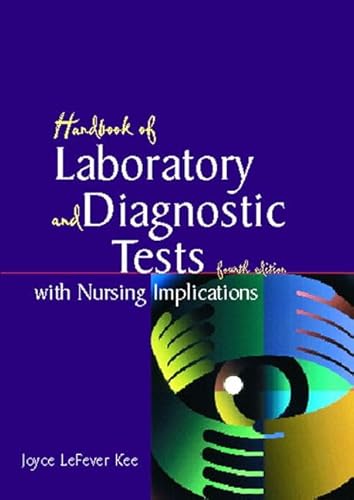 Imagen de archivo de Handbook of Laboratory and Diagnostic Tests with Nursing Implications a la venta por ThriftBooks-Atlanta