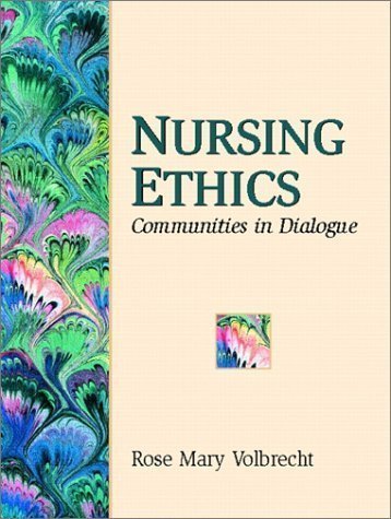 Imagen de archivo de Nursing Ethics: Communities in Dialogues a la venta por SecondSale