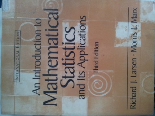 9780130305626: An Introduction to Mathematical Statistics and Its Applications: International Edition