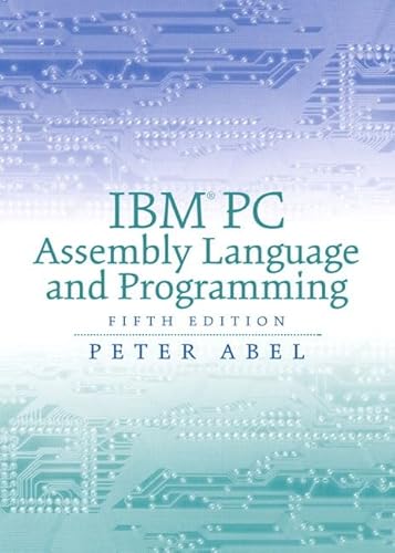 9780130306555: IBM PC Assembly Language and Programming