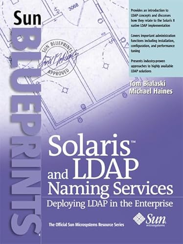 9780130306784: Solaris and LDAP Naming Services: Deploying LDAP in the Enterprise